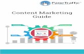 Content Marketing Guide - PageTraffic · The Content Marketing Mechanism The Content Marketing Institute defines content marketing as “Content marketing is a marketing technique