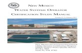 New Mexico Water Systems Operator Certification Study Manual€¦ · INTRODUCTION The “NEW MEXCIO WATER SYSTEMS OPERATOR CERTIFICATION STUDY GUIDE” was developed by Fred Ragsdale