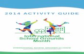 2014 ACTIVITY GUIDE - Amazon Web Services · INTERNATIONAL SCHOOL GROUNDS MONTH 2014 ACTIVITY GUIDE ... David Sobel, Antioch University New England, USA 11 • The Secret Picture