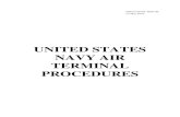 UNITED STATES NAVY AIR TERMINAL PROCEDURES · 2019-03-26 · DEPARTMENT OF THE NAVY OFFICE OF THE CHIEF OF NAVAL OPERATIONS 2000 NAVY PENTAGON WASHINGTON DC 20350-2000 OPNAVINST 4660.3B