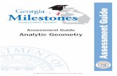 Assessment Guide Analytic Geometry - Thurmond - Home · 2019-11-11 · ASSESSMENT GUIDE The Georgia Milestones Analytic Geometry EOC Assessment Guide is provided to acquaint Georgia