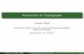 Introduction to Cryptography cryptography: how to design and implement cryptographic algorithms cryptanalysis: how to break a cipher (recover key/message), analyzing weak mathematical