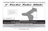 ASSEMbly INSTRUCTIONS 7' Turbo Tube Slide · Slide® must have prior approved Return Authorization Number and proof of purchase, including the date of purchase. This warranty is valid