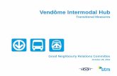 Vendôme Intermodal Hub ENG FINAL.pdf · Vendôme Intermodal Hub – Transitional Measures • Scope of AMT Work – Train Station Tunnel Relocation of equipment (fare vending machine,