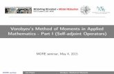 Vorobyev's Method of Moments in Applied Mathematics - Part ... · Krylov Subspace Methods, Principles and Analysis,Chapter3. OxfordUniversityPress,(2013). J.MálekandZ.Strakoš: Preconditioning