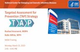 Targeted Assessment for Prevention (TAP) Strategy · 25-03-2019  · Targeted Assessment for Prevention (TAP) Strategy Rashad Arcement, MSPH Katie White, MPH. NHSN Training. Monday,