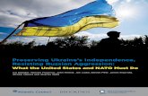 Preserving Ukraine’s Independence, Resisting Russian ... · Preserving Ukraine’s Independence, Resisting Russian Aggression: What the United States and NATO Must Do economy—particularly