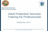 Adult Protective Services Training for Professionalselderaffairs.state.fl.us/doea/docs/APS_Training_for_Professionals.pdfTraining for Professionals September 2017. Presentation Overview