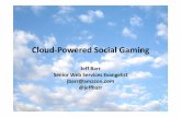 Cloud Powered Social Gaming · Amazon Web Services • Compute / Processing / Hosting –EC2 • Storage –S3 • Database –SimpleDB, RDS • Messaging –SQS, SNS • Networking
