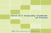 *$5 *OEVTUSZ 0VUMPPL PG ,PSFB · projections on production, exports and subscriptions for each ICT industry in 2016, taking into account various issues raised within the industry.
