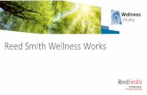Reed Smith Wellness Works - Duke University · Prior to that, Reed Smith launched its Wellness Works initiative in January 2018. The firmwide program comprises stress management,