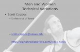 Men and Women Technical Variations - USTFCCCA · •Scott Cappos –University of Iowa –scott-cappos@uiowa.edu ... •Glide Shot Put - Men versus Women •Start •Unseat and right