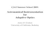 Astronomical Instrumentation for Adaptive Optics · Astronomical Instrumentation for Adaptive Optics James R. Graham University of California, Berkeley. 3 ... –“Electronic Imaging