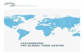 LUXEMBOURG: THE GLOBAL FUND CENTRELuxembourg is the largest investment fund centre in Europe Net assets under management in Luxembourg total more than EUR 4,000 billion, and are managed