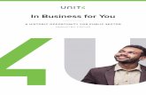 In Business for You - Unit4 · At Unit4, we’ve specialized in software products for service organizations, where people make the difference. Our technology is central to the organizations