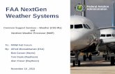 FAA NextGen Administration Weather Systems · 19-11-2015  · FAA NextGen Administration Weather Systems To: FPAW Fall Forum By: Alfred Moosakhanian (FAA) Bob Carson (Harris) Tom