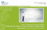 Part I: Business Planning Series Trends & Traits of Successful Agencies · 2017-02-02 · Trends & Traits of Successful Agencies Part I: Business Planning Series Chris McAtee ...