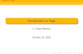 Introduction to Sage - Cleveland State University · Introduction to Sage What is Sage What is Sage Sage is a freely available, open source computer algebra system. Created by William