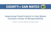 Improving Flood Control in San Mateo County’s Areas of ...ccag.ca.gov/wp-content/uploads/2016/02/EnhancedSM... · – San Bruno Creek, approx. $200,000 to $250,000 per year –