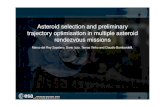 Asteroid selection and preliminary trajectory …Asteroid selection and preliminary trajectory optimisation in multiple asteroid rendezvous missions, GTOC3 workshop Turin, 2008 The