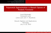 Polynomial Approximation in Banach Spaces of Analytic Functionsbanach2019/pdf/... · 2019-07-21 · Polynomial Approximation in Banach Spaces of Analytic Functions Javad Mashreghi