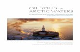 oil SpillS in Arctic W AterS...Our task is to develop a list of organizations and entities that are conducting research on oil spills in Arctic waters and an inventory of research