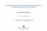 Energy Efficient and Programmable Architecture for Wireless Vision ...apachepersonal.miun.se/~muhimr/index_files/Imran_PhD_presentati… · Energy Efficient and Programmable Architecture