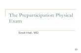 The Preparticipation Physical Exam€¦ · The preparticipation athletic evaluation. Am Fam Phys. 2000 May 1; 61 (9): 2617- 8. Green G, Catlin D, Starcevic B. Analysis of over -the-counter