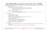 Bureaucratic Stuffee100/su08/lecture... · EE100 Summer 2008 Bharathwaj MuthuswamySlide 1 EE100Su08 Lecture #11 (July 21st 2008) • Bureaucratic Stuff – Lecture videos should be