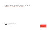 Administrator's Guide Oracle® Database Vault · 2019-10-22 · Contents Preface Audience xxx Documentation Accessibility xxx Related Documents xxx Conventions xxxi Changes in This