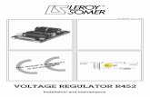 VOLTAGE REGULATOR R452 · The voltage accuracy is +/- 0,5%Un, steady state, linear load. 1.3.4 - voltage adjustment The voltage is adjusted either using an internal potentiometer
