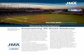 Empowering 5G Smart Stadiums - JMA WirelessThe Evolving Stadium Experience When thinking about a smart stadium, the ultimate fan experience comes to mind first. Nowadays spectators