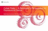 Cyber Risks –A Reinsurer’s Perspective on Exposure & Claims6cc75279-416b-4e2a... · Cyber Risks –A Reinsurer’s Perspective on Exposure & Claims EMEA Claims Conference 2018,