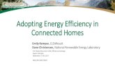 Adopting Energy Efficiency in Connected HomesAdopting Energy Efficiency in Connected Homes Emily Kemper, CLEAResult Dane Christensen, National Renewable Energy Laboratory 11th Rocky