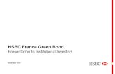 Presentation to Institutional Investors - HSBC · HSBC France Green Bond Presentation to Institutional Investors November 2015 . 2 Important notice and forward-looking statements