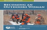Becoming an Outdoors Woman · of fly fishing. Learn about equipment, casting, shooting the line, and fly types and presentations in this land based class. Then head inside and learn