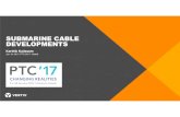 SUBMARINE CABLE DEVELOPMENTS - Global Membership … · Submarine cable developments Jan 16, /2017• PTC 2017- Hawaii • 5 MARKET IMPACT • WORLD HAS GONE WEB-SCALE - Web-scale