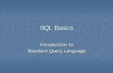 SQL Basics - iti-copa.weebly.com · SQL Basics Introduction to Standard Query Language. SQL – What Is It? Structured Query Language Common Language For Variety of Databases ANSI