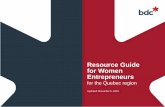 Resource Guide for Women Entrepreneurs - BDC · Women entrepreneurs can register their business on bdc.ca/supplier, and find all procurement opportunities at BDC regarding goods,