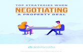 TOP STRATEGIES WHEN NEGOTIATING Top Strategies When Negotiating a Property Deal 5 A good agent will
