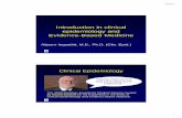 Introduction in clinical epidemiology and Evidence-Based ... · Introduction in clinical epidemiology and Evidence-Based Medicine Atiporn Ingsathit, M.D., Ph.D. (Clin. Epid.) Clinical