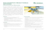 POLYSWITCH RESETTABLE DEVICES - Littelfuse/media/electronics/datasheets/resettable_ptcs/littelfuse...POLYSWITCH RESETTABLE DEVICES Automotive Devices ... and other protection devices