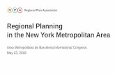 Regional Planning in the New York Metropolitan Area · in the New York Metropolitan Area Area Metropolitana de Barcelona International Congress May 23, 2018. 3 states 17 metropolitan