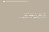GRANTS FOR WORKFORCE DEVELOPMENT - Harry Weinberg€¦ · Grants for Workforce Development (FY 2014 - 2016) | 5 LIST OF SELECTED APPROVED AND PAID GRANTS $50,000 AND LARGER FY 2014