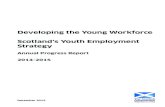 Developing the Young Workforce Scotland’s Youth Employment ... · Developing the Young Workforce. We have seen widespread support for our actions and we have responded in kind,