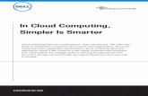 In Cloud Computing, Simpler Is Smarter - Delli.dell.com/sites/doccontent/business/solutions/... · Cloud computing has now moved beyond – way, way beyond – the “next new ...