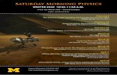 Saturday Morning Physics - College of LSA | U-M LSA U-M ... · The Light Fantastic March 21 Ann Parsons, Astrophysicist (NASA Goddard Space Flight Center) James Robert Walker Lecture