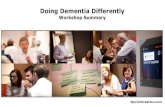 Doing Dementia Differentlyspiritofcreation.com/pdfs/DDDsummary.pdf · ‘Doing Dementia Differently Workshop ! Problems & Issues: • Aging • Un-joined dots • Rampant technology