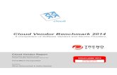 Cloud Vendor Benchmark 2014 - Trend Micro · and other criteria that were relevant for this Cloud Vendor Benchmark 2014, including the ease of use of the solution, professional support,
