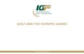 GOLF AND THE OLYMPIC GAMES - Swiss Golf · The Olympic Games reaches more than half the world’s population Sources: CIA, World Bank, ZenithOptimedia Market MediaFact, Global Audited